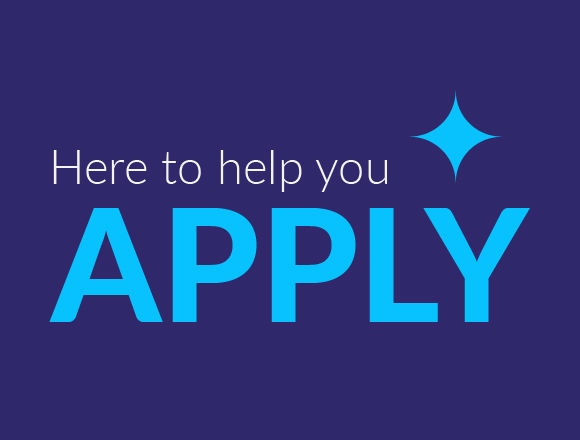Here to help you apply